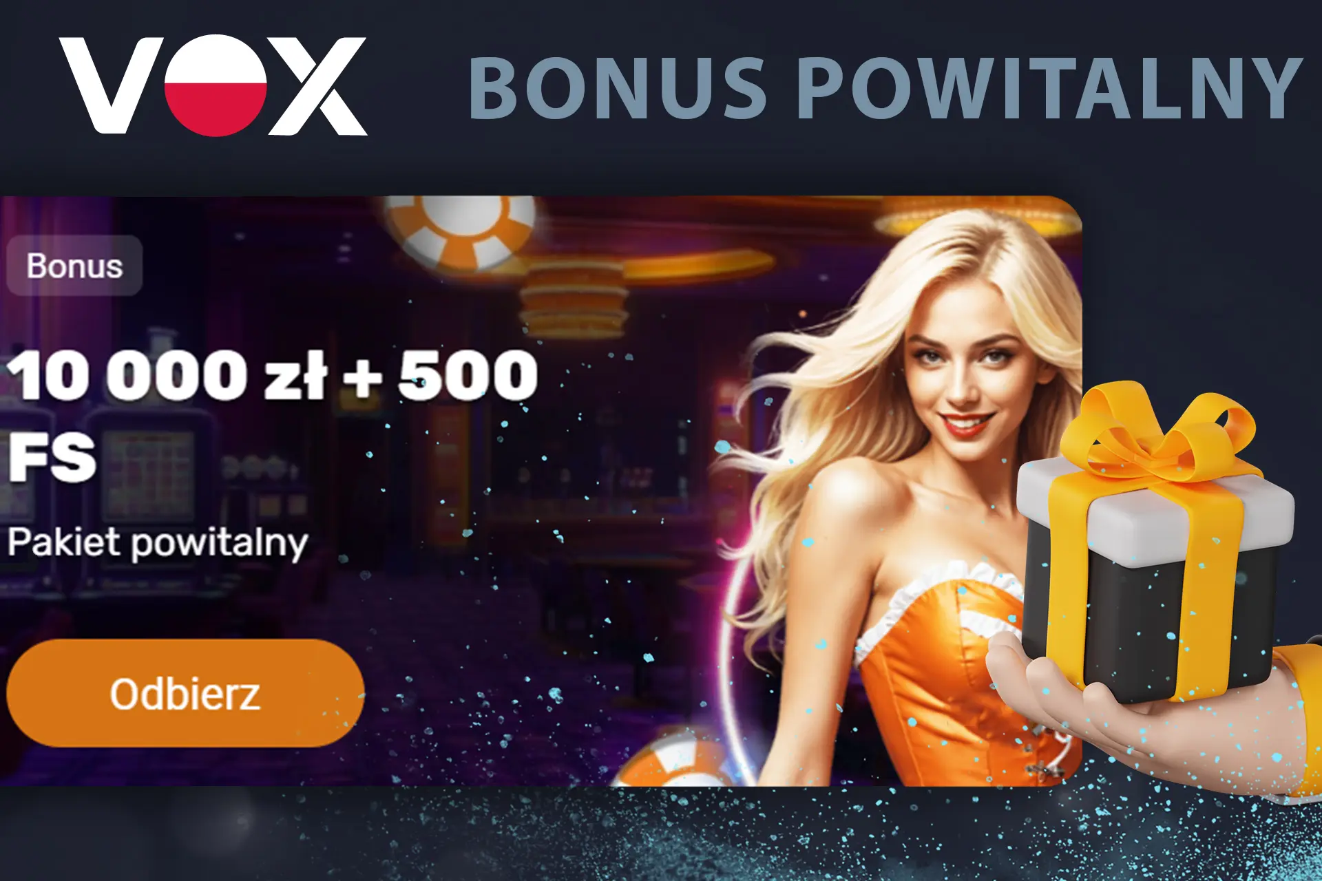 Odbierz bonus powitalny w kasynie Vox